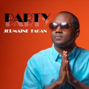 Jermaine Fagan - Party